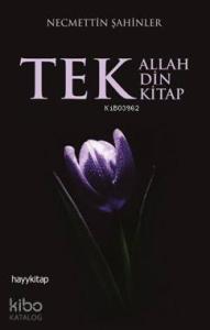 Tek Allah Tek Din Tek Kitap
