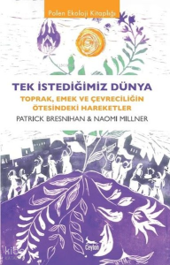 Tek İstediğimiz Dünya - Polen Ekoloji Kitaplığı