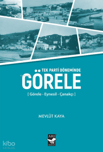 Tek Parti Döneminde Görele