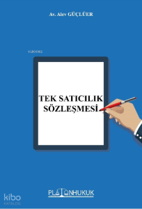 Tek Satıcılık Sözleşmsi