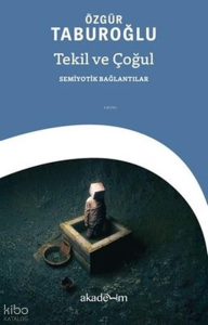 Tekil ve Çoğul: Semiyotik Bağlantılar
