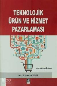 Teknolojik Ürün ve Hizmet Pazarlaması