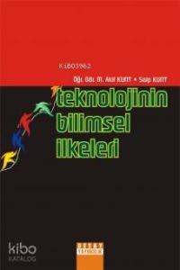 Teknolojinin Bilimsel İlkeleri