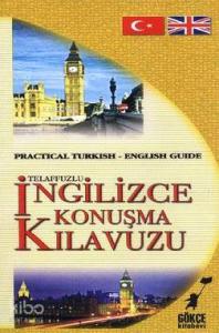 Telaffuzlu İngilizce Konuşma Kılavuzu