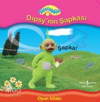 Teletubbies - Dipsy'nin Şapkası