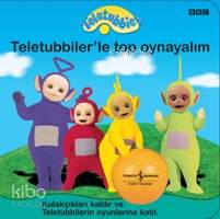 Teletubbies - Teletubbiler'le Top Oynayalım
