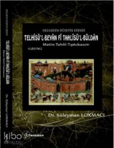Telhîsü'l-Beyân Fî Tahlîsü'l-Büldân; Hezarfen Hüseyin Efendi