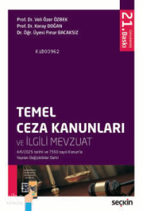 Temel Ceza Kanunları ve İlgili Mevzuat