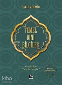 Temel Dini Bilgiler; Gençler İçin "Soru ve Cevaplar"