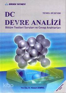 Temel Düzeyde DC Devre Analizi; Bölüm Testleri Soruları ve Cevap Anahtarları