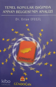Temel Konular Işığında Annan Belgesi’nin Analizi