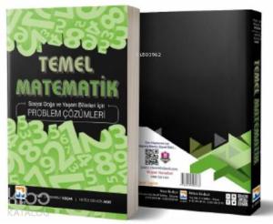 Temel Matematik Problem Çözümleri Sosyal Doğa ve Yaşam Bilimleri için Problem Çözümleri