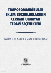 Temporomandibular Eklem Bozukluklarının Cerrahi Olmayan Tedavi Seçenekleri