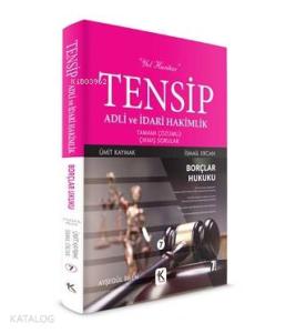 Tensip Borçlar Hukuku - Adli ve İdari Hakimlik Tamamı Çözümlü Çıkmış Sorular