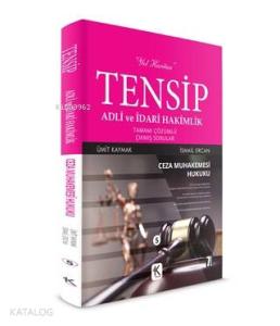 Tensip Ceza Muhakemesi Hukuku - Adli ve İdari Hakimlik Tamamı Çözümlü Çıkmış Sorular