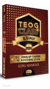 Teog Class 8. Sınıf İnkılap Tarihi ve Atatürkçülük Soru Bankası