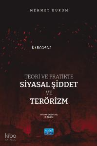 Teori ve Pratikte Siyasal Şiddet ve Terörizm