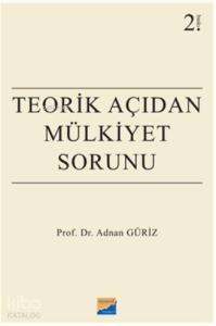 Teorik Açıdan Mülkiyet Sorunu