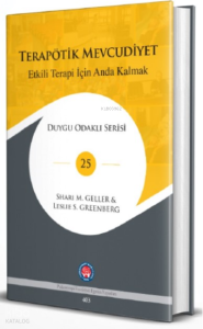 Terapötik Mevcudiyet;Etkili Terapi İçin Anda Kalmak