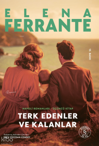 Terk Edenler Ve Kalanlar;Napoli Romanları 3. Kitap