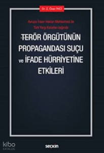 Terör Örgütünün Propagandası Suçu ve İfade Hürriyetine Etkileri