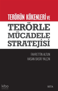 Terörün Kökenleri ve Terörle Mücadele Stratejisi