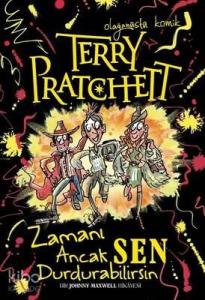 Terry Pratchett - Zamanı Ancak Sen Durdurabilirsin