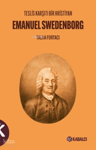Teslis Karşıtı Bir Hristiyan Emanuel Swedenborg