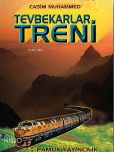 Tevbekarlar Treni (Roman-001)