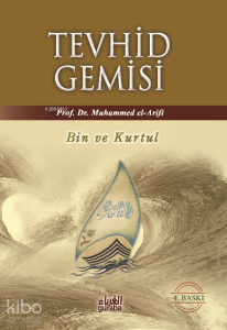 Tevhid Gemisi; Bin ve Kurtul