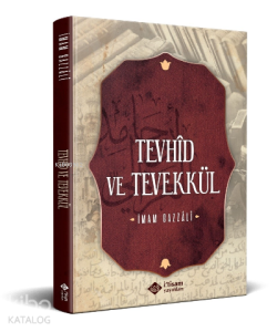 Tevhid Ve Tevekkül