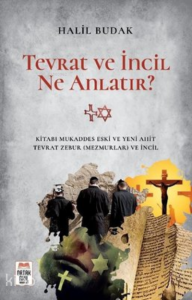 Tevrat ve İncil Ne Anlatır?