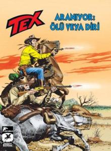 Tex Yeni Seri 29; Aranıyor: Ölü veya Diri / Korkusuzlar Kervanı