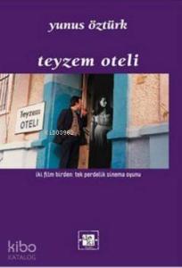 Teyzem Oteli; iki film birden: tek perdelik sinema oyunu
