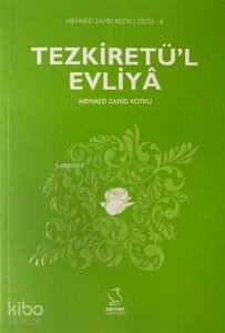 Tezkiretü'l Evliya; Mehmed Zahid Kotku Dizisi - 8
