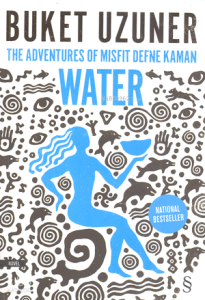 The Adventures Of Misfit Defne Kaman Water