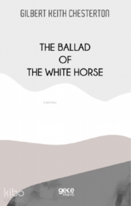 The Ballad Of The White Horse