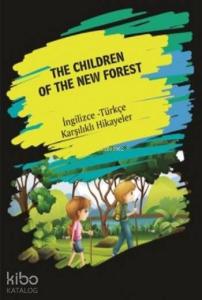 The Chıldren Of The New Forest; İngilizce Türkçe Karşılıklı Hikayeler