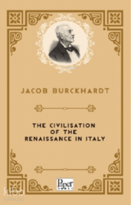 The Civilisation of the Renaissance in Italy