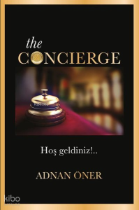 The Concierge Hoş geldiniz!