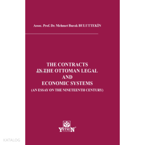 The Contracts In The Ottoman Legal And Economıc Sy