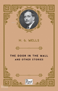The Door in the Wall;and Other Stories