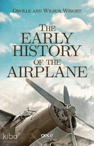 The Early History Of The Airplane