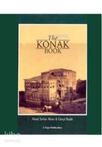 The Konak Book; A Study of the Traditional Turkish Urban Dwelling in its Late Perio