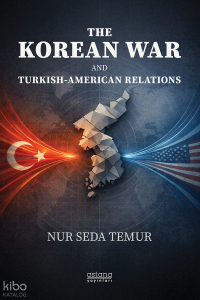 The Korean War And Turkish-American Relations