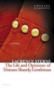 The Life and Opinions of Tristram Shandy Gentleman (Collins Classics)