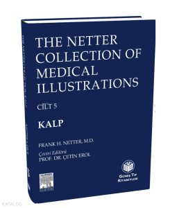 The Netter Collection of Medical Illustrations - Kalp (CİLTLİ)
