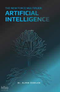 The New Force Multiplier: Artificial Intelligence