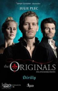 The Originals Anlatılmamış Hikaye - Diriliş; Vampir Günlükleri Dizisinden