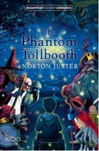The Phantom Tollbooth; Essential Modern Classics